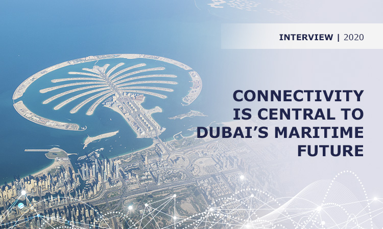 Connectivity plays a big role in driving efficiencies in Dubai’s maritime industry